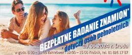 Serdecznie zapraszamy pełnoletnich mieszkańców powiatu kraśnickiego na bezpłatne badania znamion