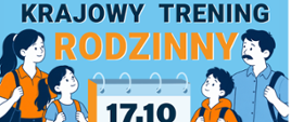 Krajowy trening rodzinny 17.10.2026 godz. 10.00-14.00 Zespół Placówek Oświatowych w Korczewie. 