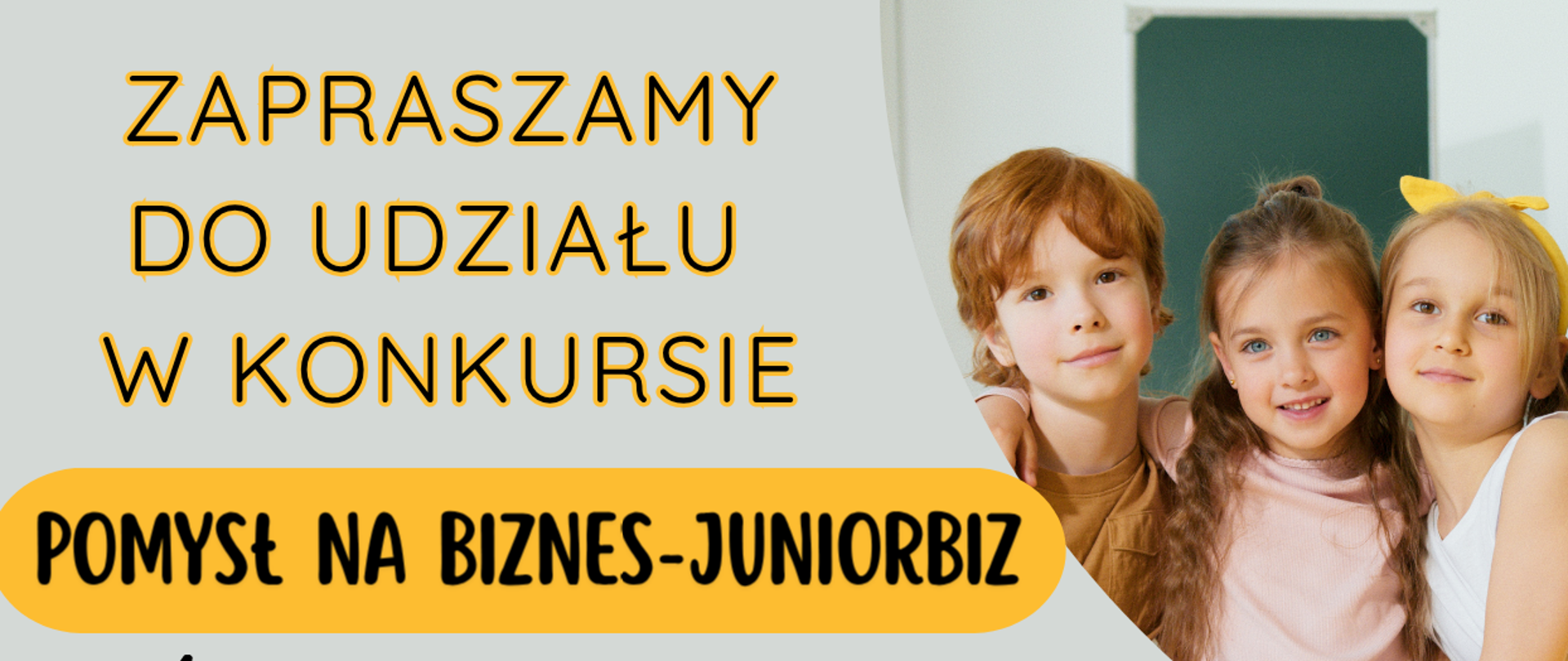 Konkurs dla dzieci i młodzieży "Pomysł na biznes - Juniorbiz"