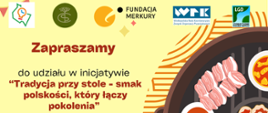 plakat - inicjatywa "tradycja przy stole - smak, polskość, która łączy pokolenia"