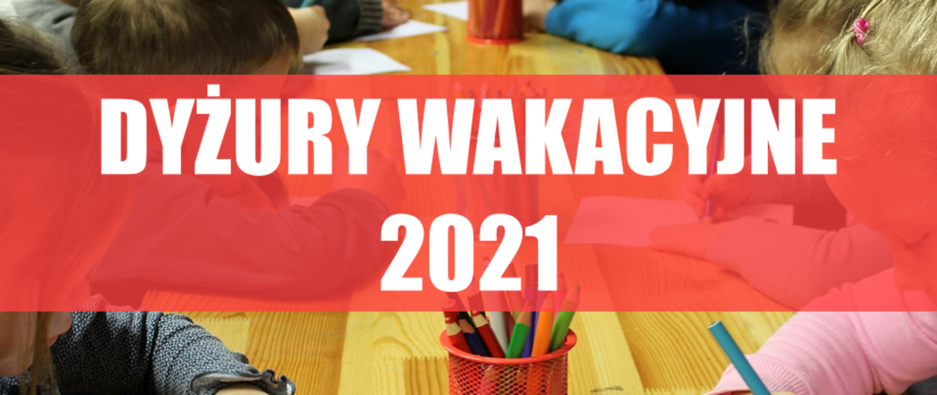 Dyżur wakacyjny przedszkoli