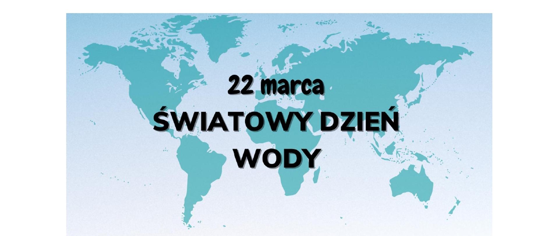 ŚWIATOWY DZIEŃ WODY 22 MARCA