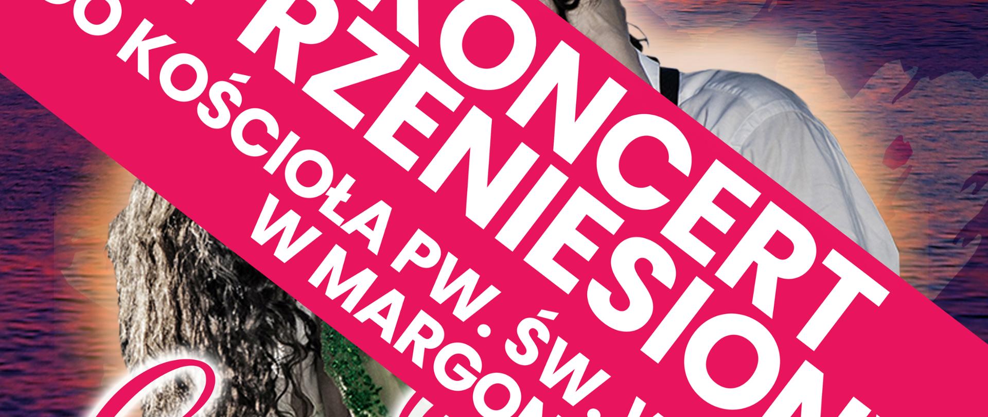 Na górze napisy: Justyna Reczeniedi - sopran, Krystian Adam Krzeszowiak - tenor, Sądecka Orkiestra Kameralna pod dyrekcją Leszka Mieczkowskiego. Co-Opera, wieczorny koncert - na środku para śpiewających przytulających się. Poniżej napisy: 29 lipca 2023 godzina 21:00 przeniesiony do kościoła w Margoninie, bilety: 30 zł.