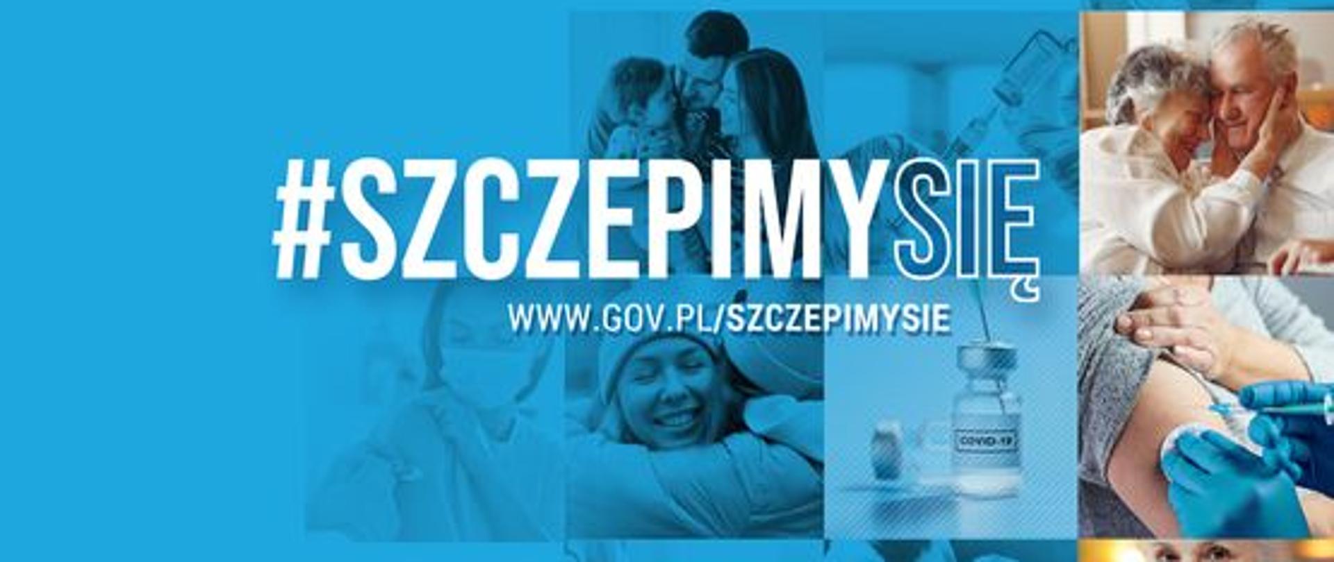 Grafika w centralnej części przedstawia hasło" #szczepimy" na drugim planie widzimy zdjęcia ludzi w trakcie szczepienia 