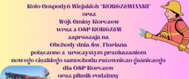zaproszenie na obchody dnia św. Floriana. kolorowy plakat ze zdjęciami samochodu strażackiego i atrakcji dla dzieci (zjeżdżalnia dmuchana). Treść zaproszenia w informacji poniżej