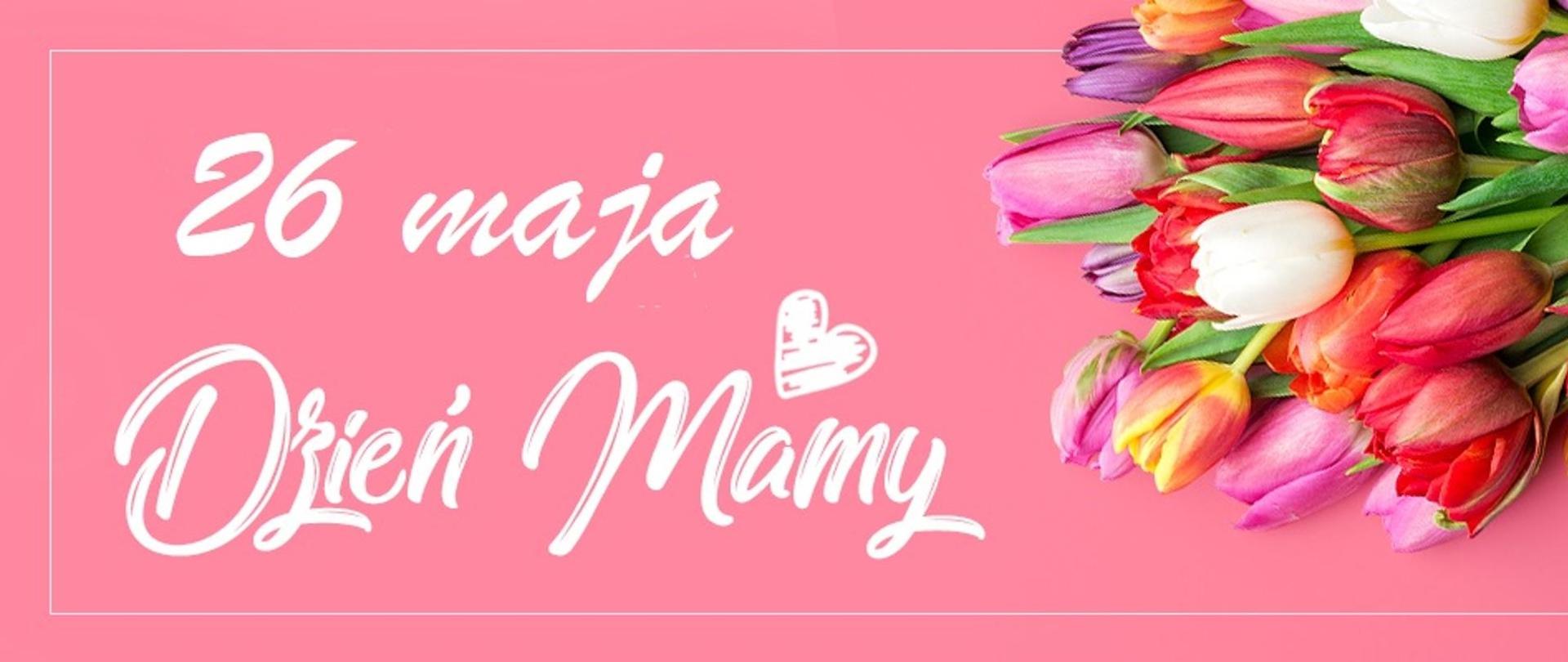 26 maja Dzień Matki