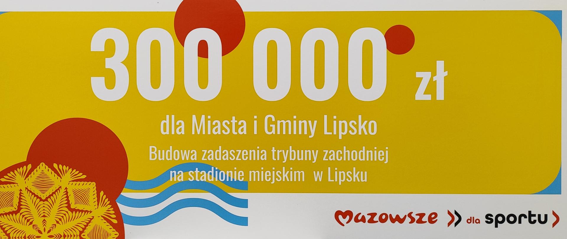 300 tys zł dla Miasta i Gminy Lipsko na Budowę zadaszenia trybuny na stadionie miejskim w Lipsku