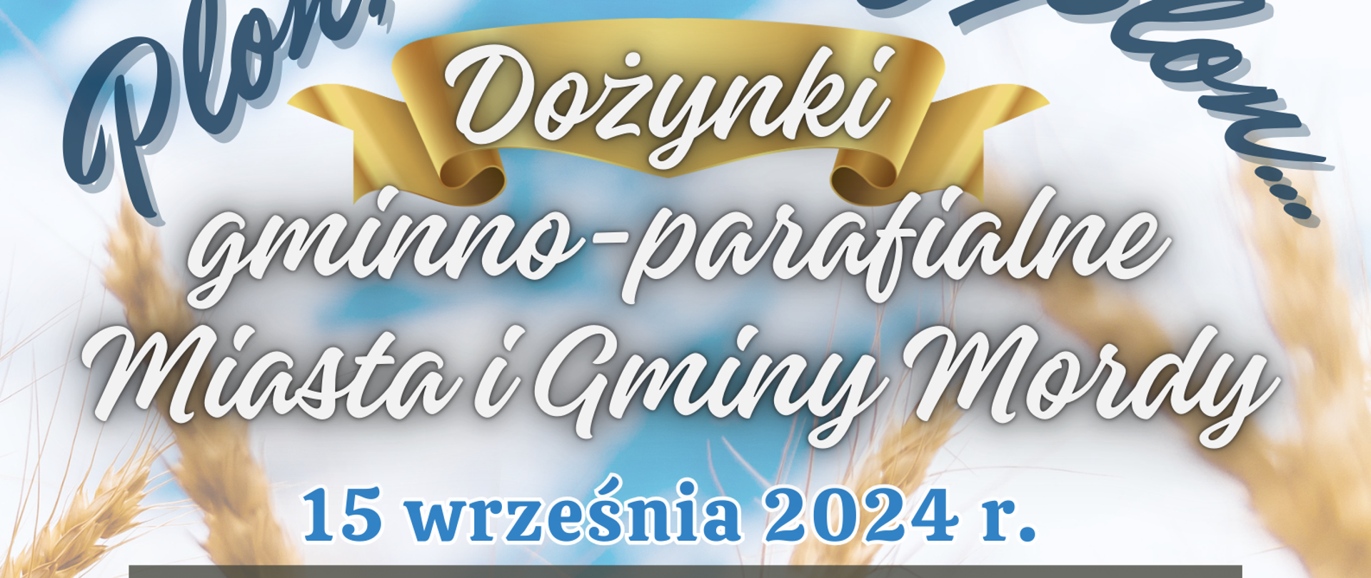 DOŻYNKI GMINNO-PARAFIALNE W MORDACH (15.09.2024)