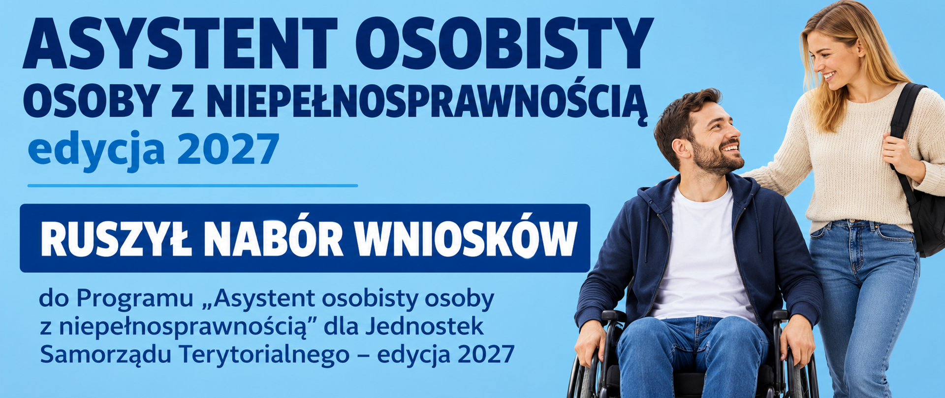 Nabór wniosków w ramach programu „Asystent osobisty osoby z niepełnosprawnością” dla Jednostek Samorządu Terytorialnego – edycja 2027