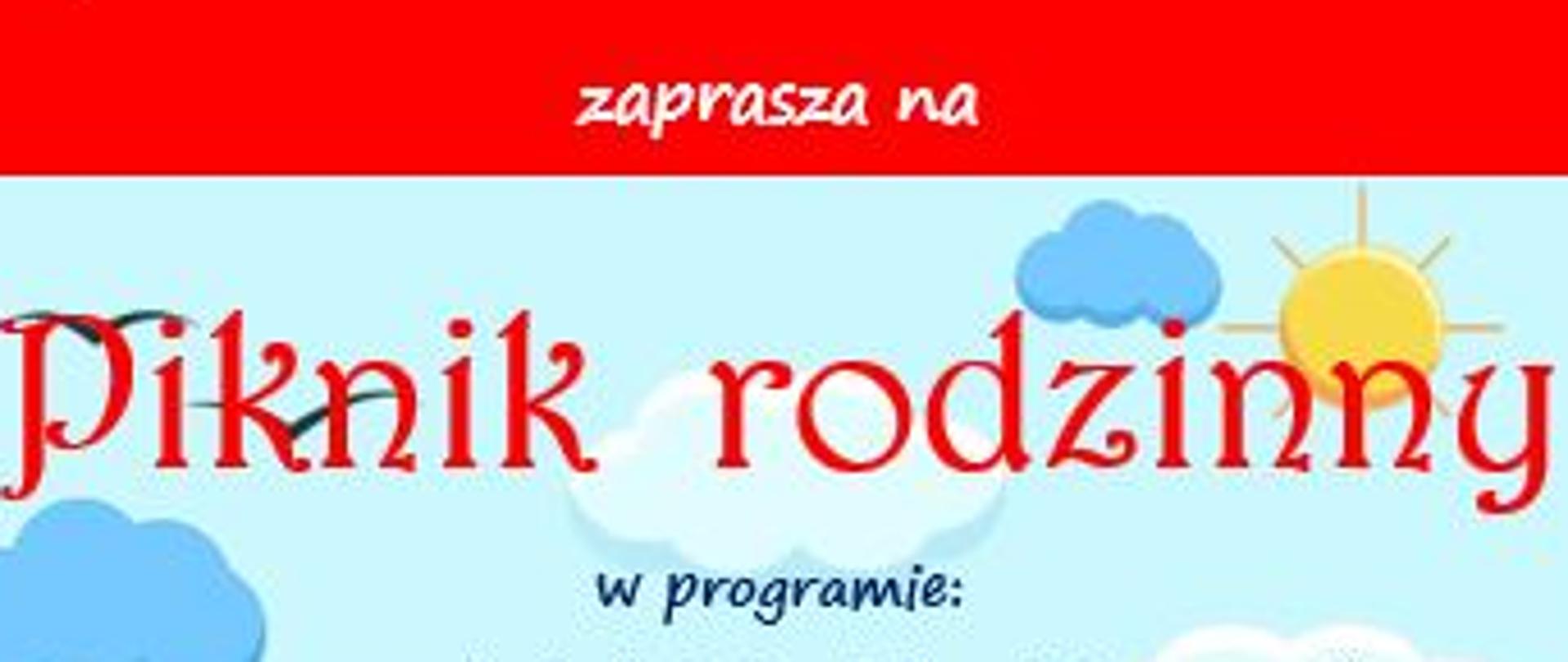 Piknik rodzinny w programie:
- prezentacje dzieci z kół zainteresowań
- muzyka wielopokoleniowa- koncert zespołu
FORUM
- foto budka, animacje dla dzieci, gry sportowo-rekreacyjne, dmuchane zjeżdżalnie
- stoisko z kosmetykami
Z A P R A S Z A M Y
Plac przy GOK w Repkach