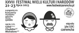 ethno festiwal Czeremcha 21023.07.2023 wstęp wolny. www.festiwalczeremcha.pl W programie: koncerty, wystawy, warsztaty, filmy, spektakle. U dołu logo Greenland