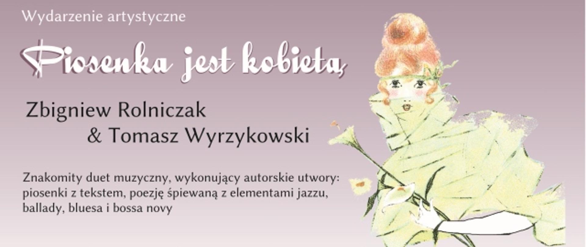 Piosenka jest kobietą: Zbigniew Rolniczak & Tomasz Wyrzykowski, 12 marca 2021, piątek, godz. 18.00, Miejsko-Gminny Ośrodek Kultury w Krzyżu Wielkopolskim