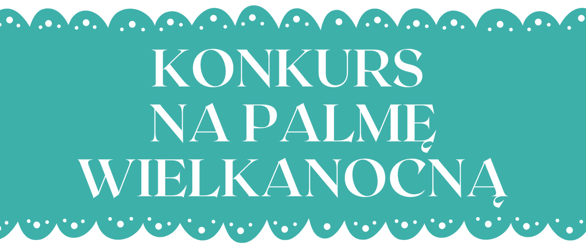 Konkurs na Palmę Wielkanocną - Plakat