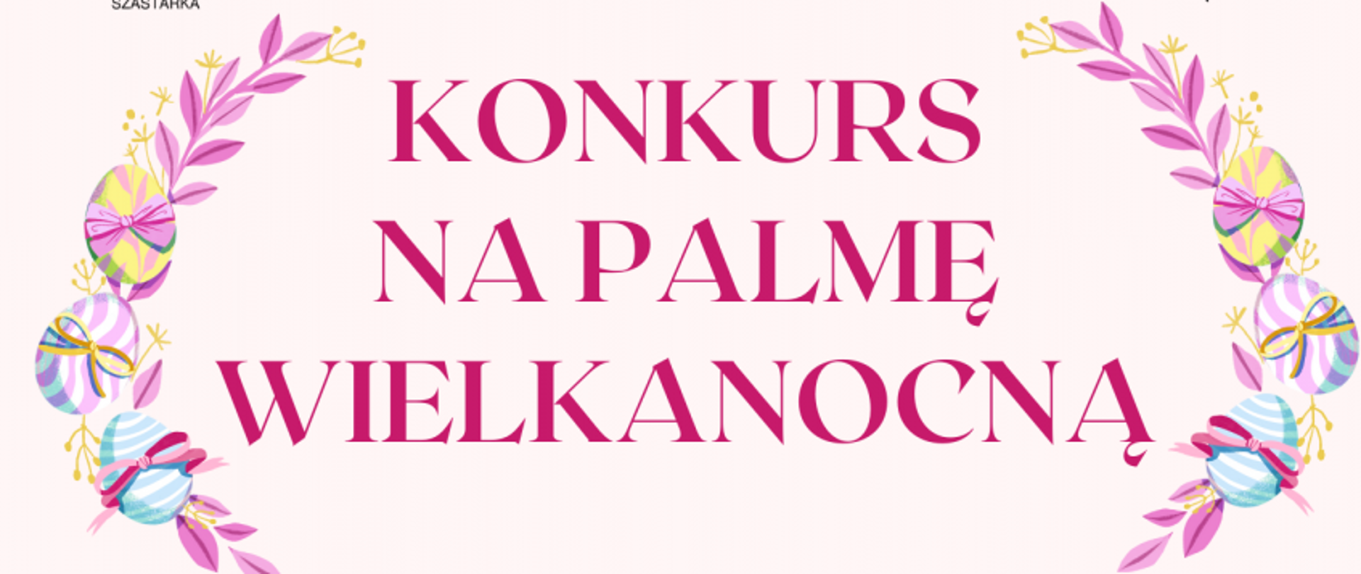 Konkurs na Palmę Wielkanocną 