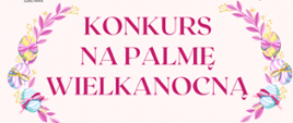 Konkurs na Palmę Wielkanocną 