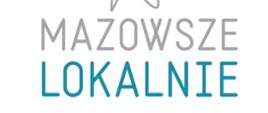 Plakat promujący projekt pn. Mazowsze lokalnie 