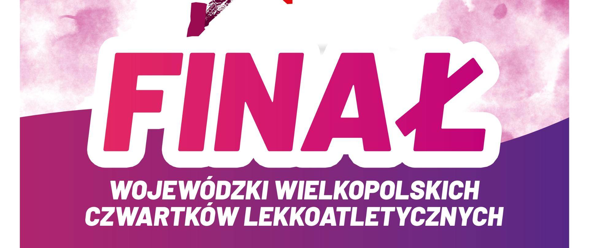 Plakat informacyjny o finale Wojewódzkim Wielkopolskich Czwartków Lekkoatletycznych, który odbędzie się 9 czerwca 2022 roku o godz. 11:00 na stadionie sportowym w Budzyniu