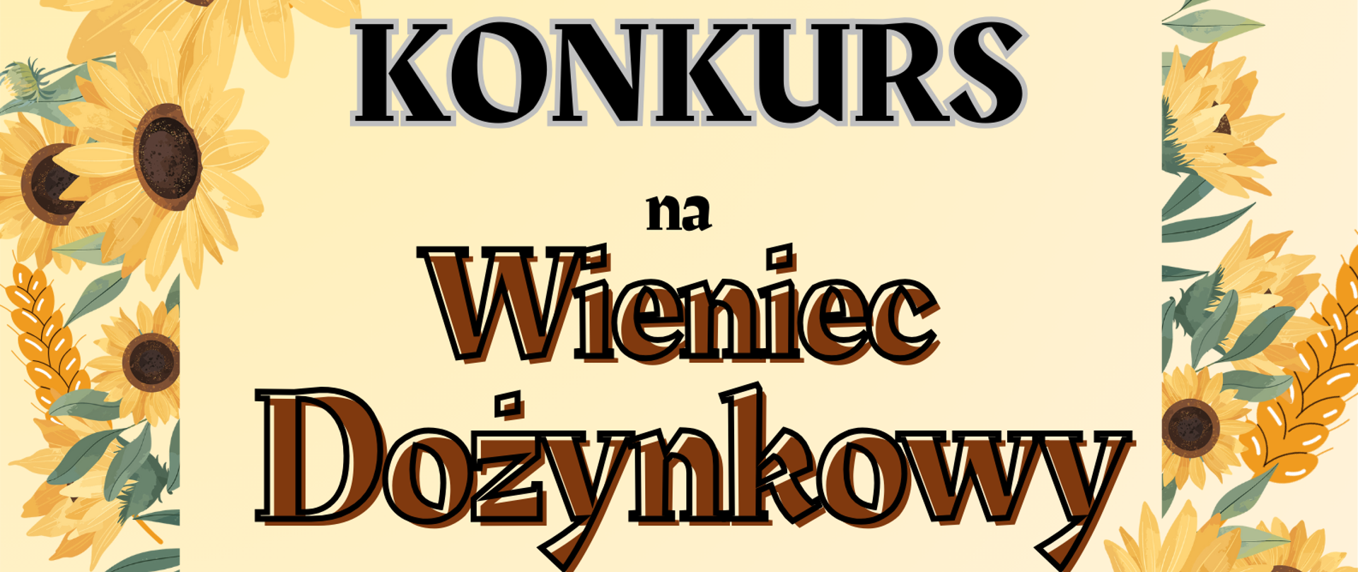 KONKURS NA WIENIEC DOŻYNKOWY