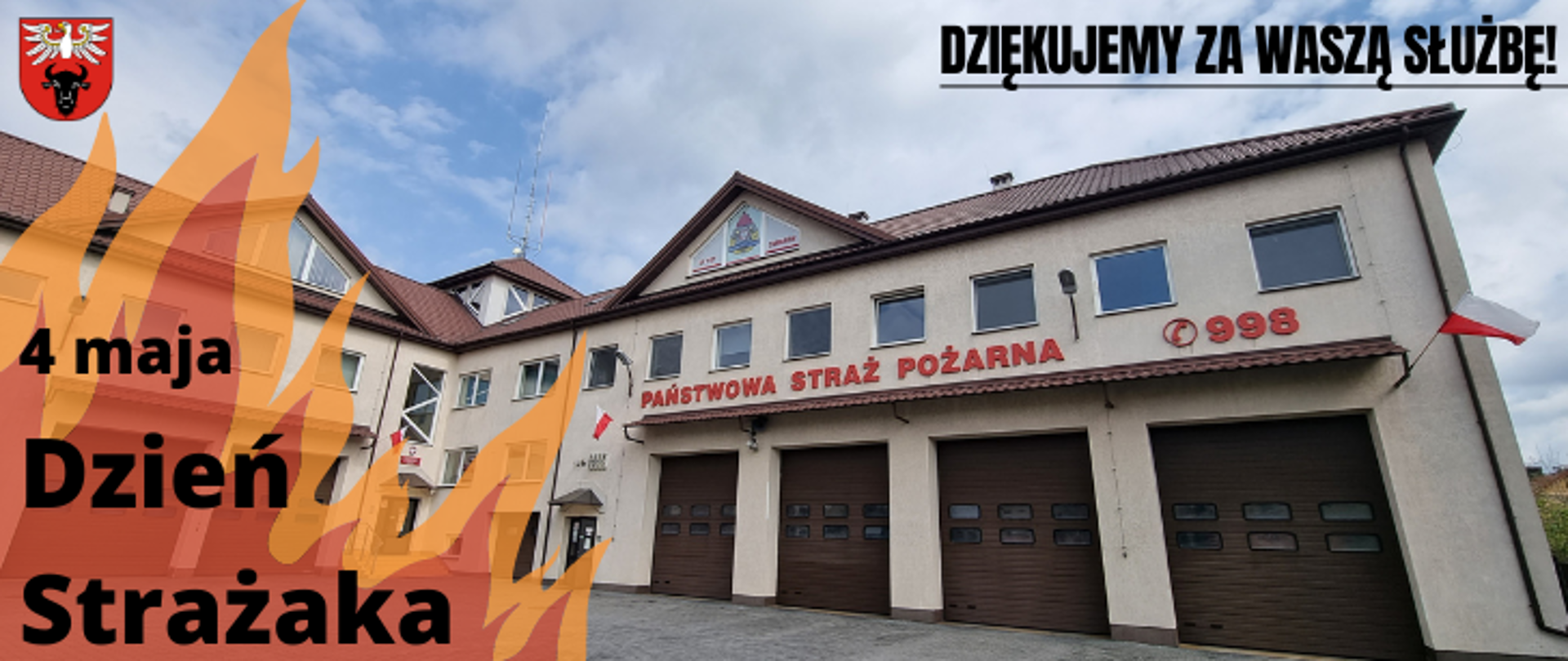 w lewym górnym rogu znajduje się logo powiatu zambrowskiego, niżej płomień ognia a na nim napis :4 maja Dzień Strażaka", w tle widać budynek straży w Zambrowie, a w prawym górnym rogu napis z podkreśleniem "Dziękujemy za waszą służbę!"