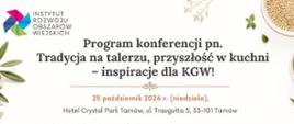 Konferencja kulinarna dla KGW z Województwa Małopolskiego!