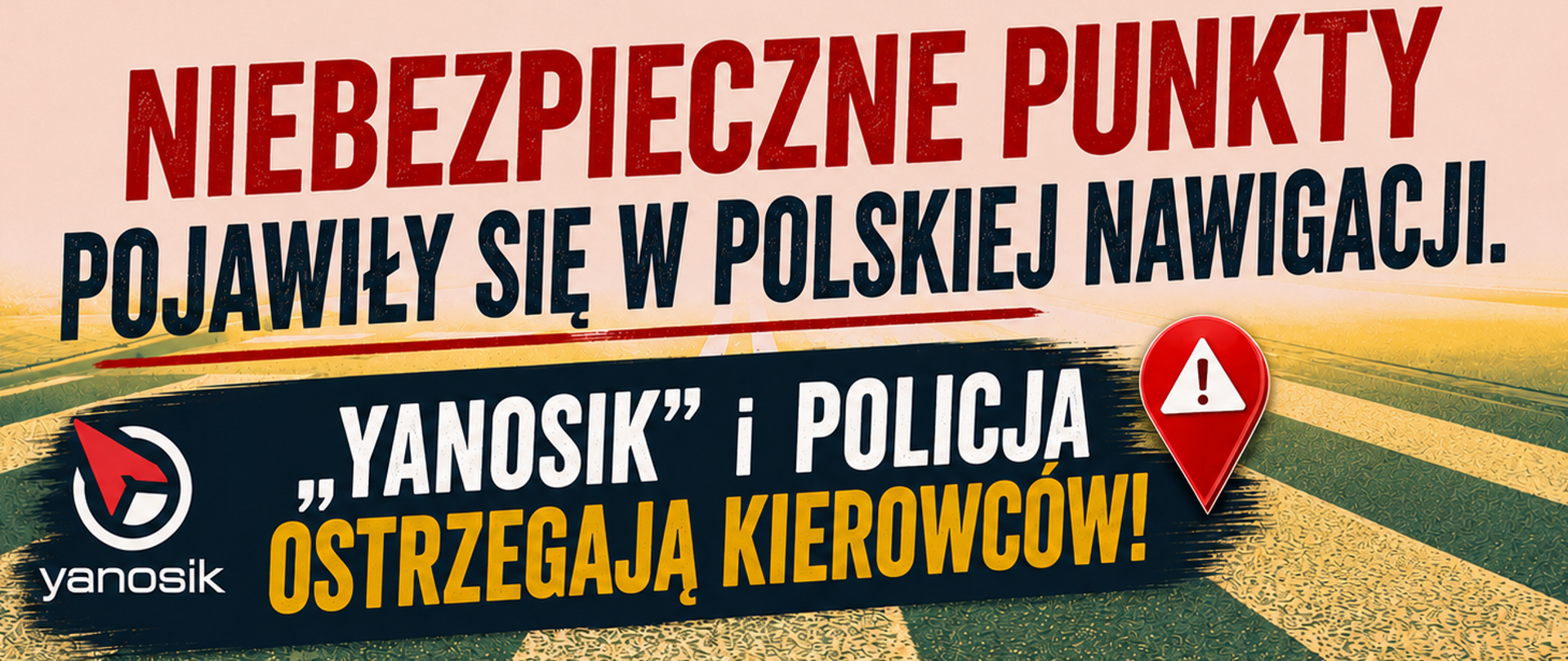 Grafika z napisem: Powiatowa Rada Bezpieczeństwa Ruchu Drogowego w Dąbrowie Tarnowskiej. Niebezpieczne punkty pojawiły się w polskiej nawigacji. „Yanosik” i Policja ostrzegają kierowców!