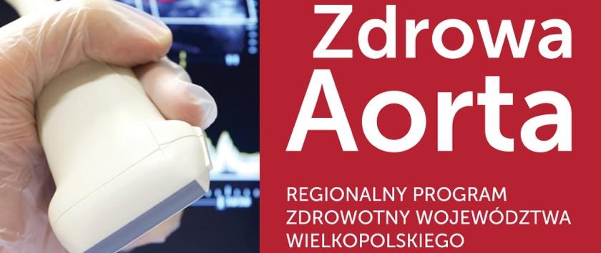 Plakat promujący Regionalny Program Zdrowotny Województwa Wielkopolskiego "Zdrowa Aorta"