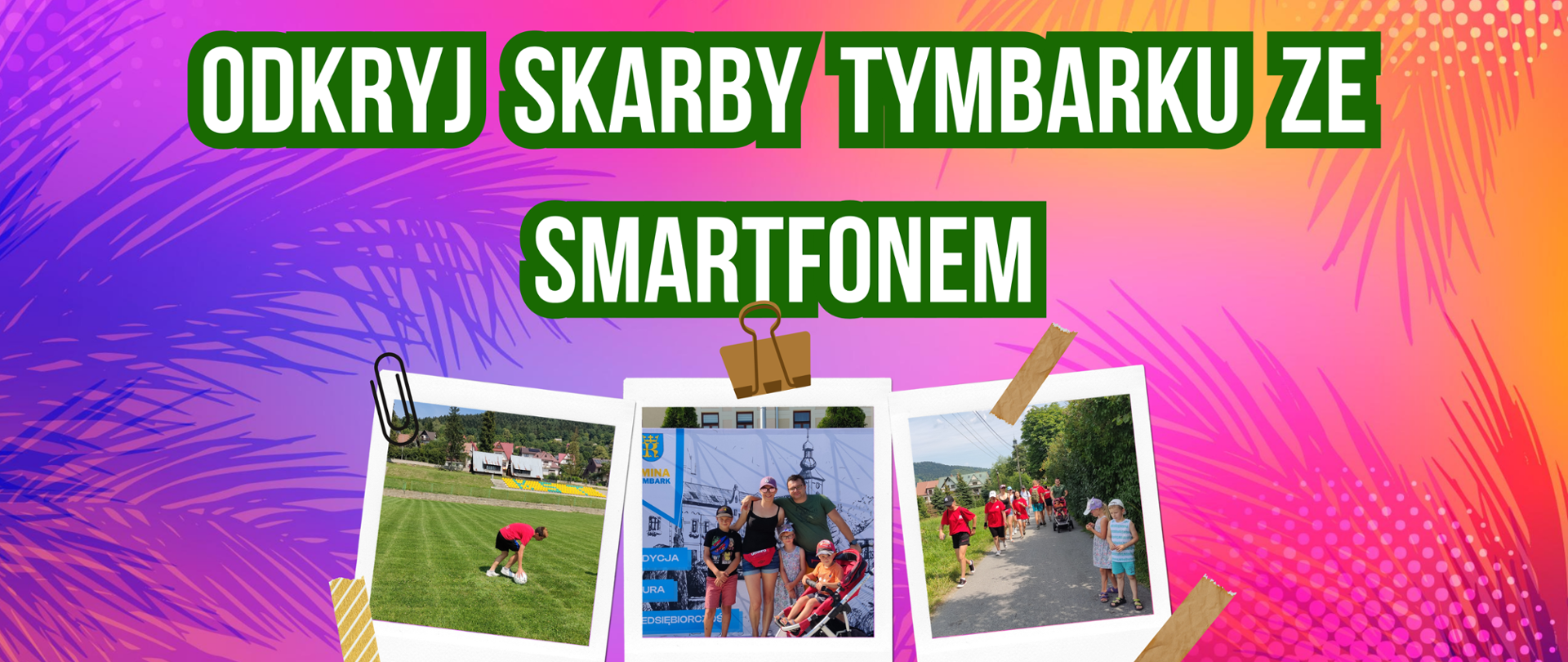 Banner Odkryj Skarby Tymbarku ze smartfonem