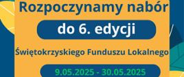 Nabór wniosków do 6. edycji Świętokrzyskiego Funduszu Lokalnego