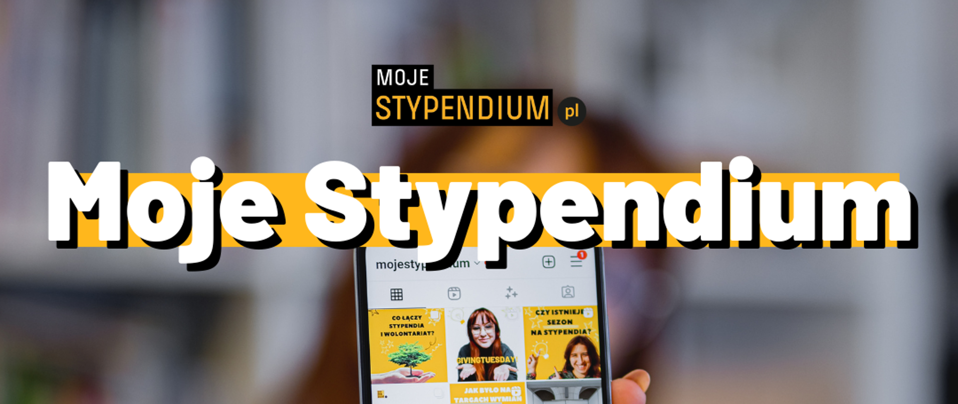 Plakat promujący Moje stypendium 