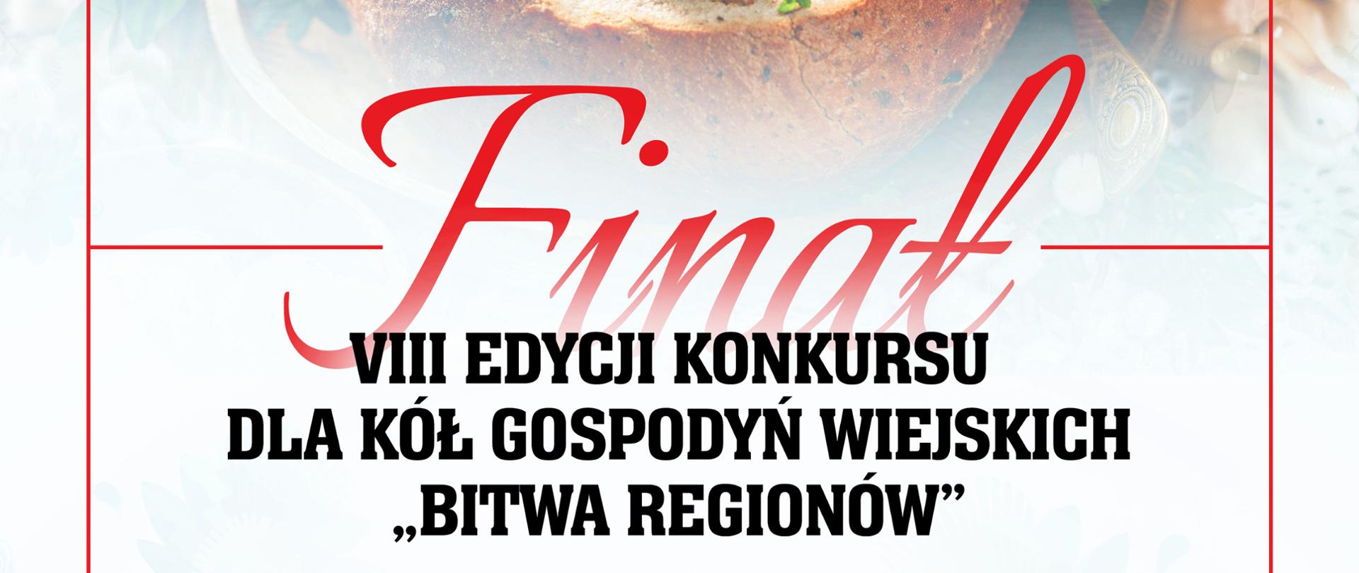 Finał VIII edycji konkursu Bitwa Regionów dla Kół Gospodyń Wiejskich