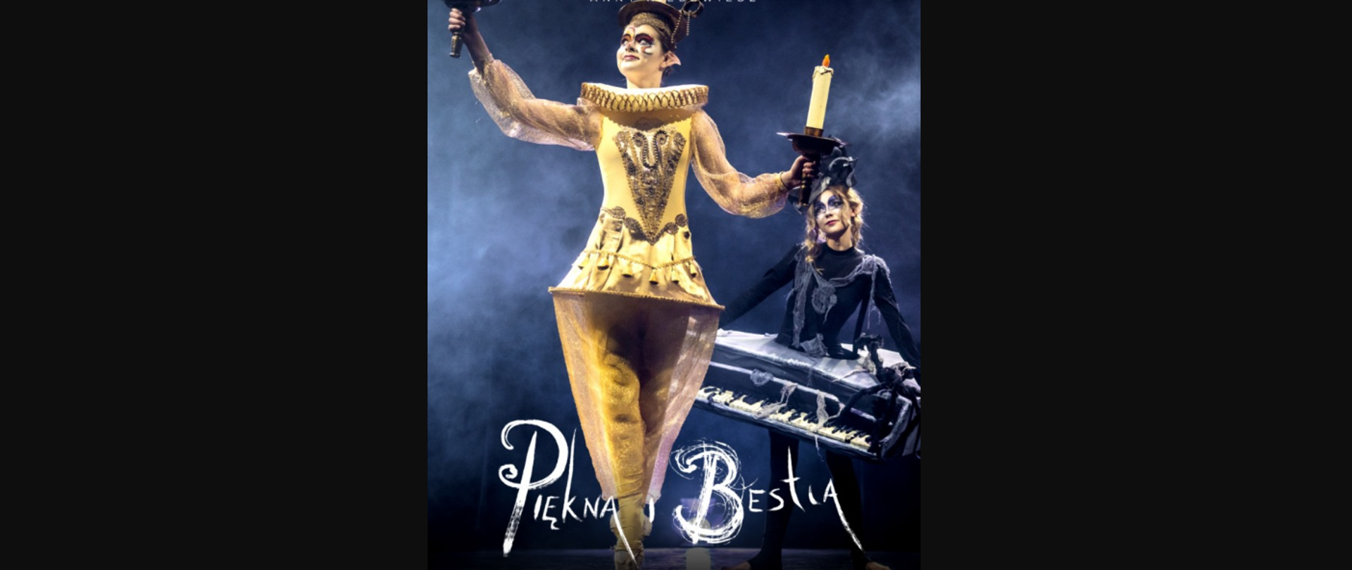 Spektakl "Piękna i Bestia"