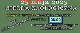Giełda Zoologiczna w Lipsku, powrót inicjatywy 25 maja 2025 roku Targowisko Miejskie w Lipsku, ul. Kółek Rolniczych, cykliczność wydarzenia druga i czwarta niedziela tygodnia