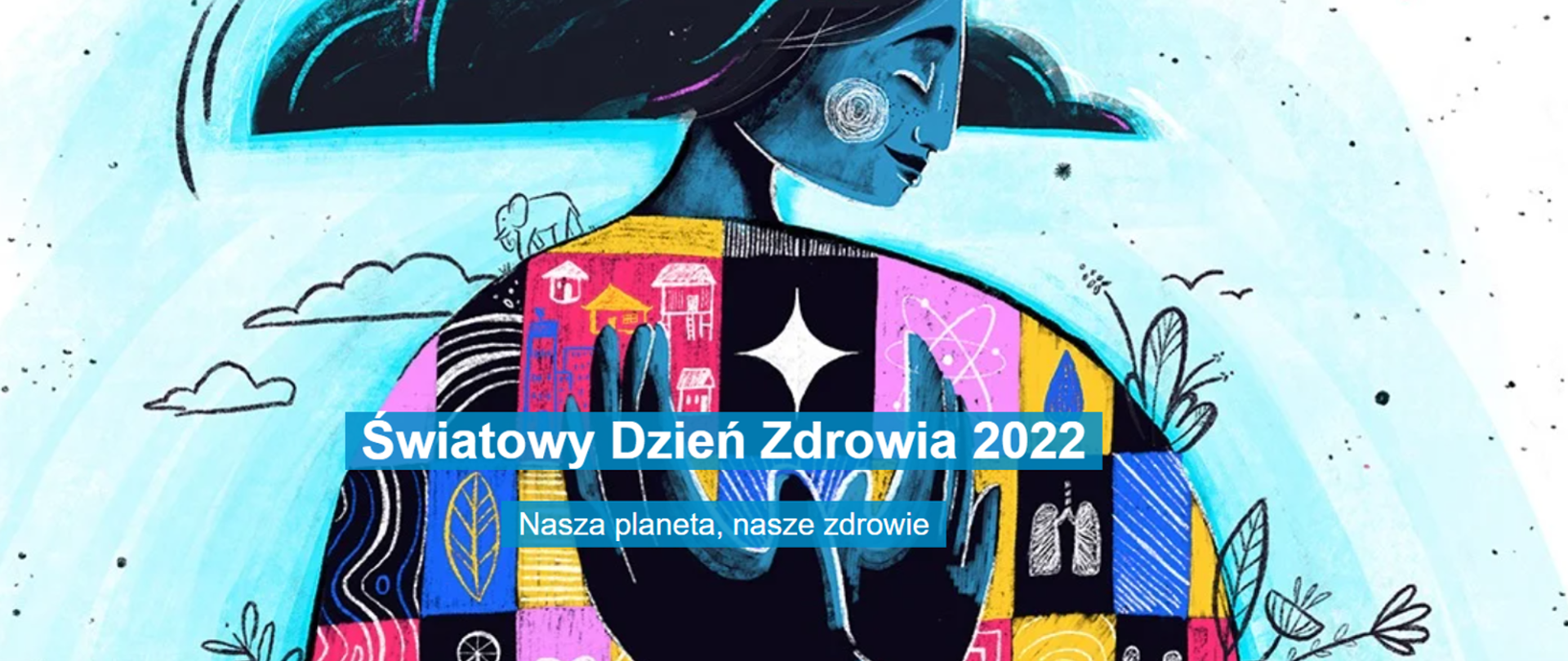 Plakat informacyjny - Światowy Dzień Zdrowia 2022
