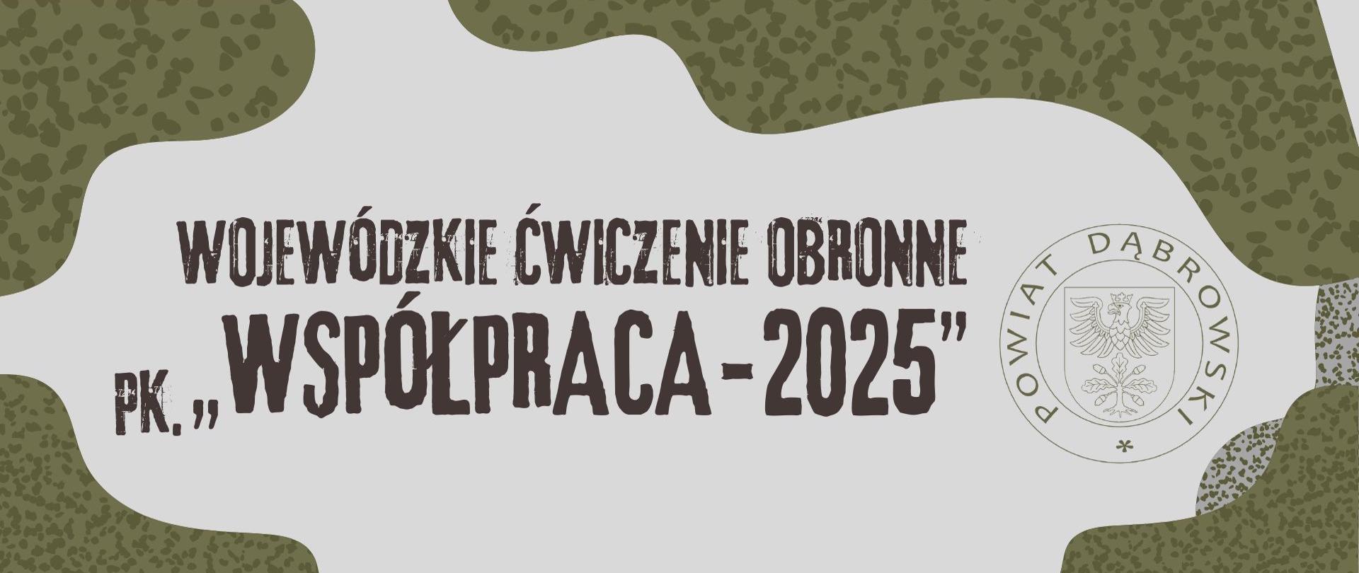 Napis Wojewódzkie Ćwiczenie Obronne pk. WSPÓŁPRACA-2025