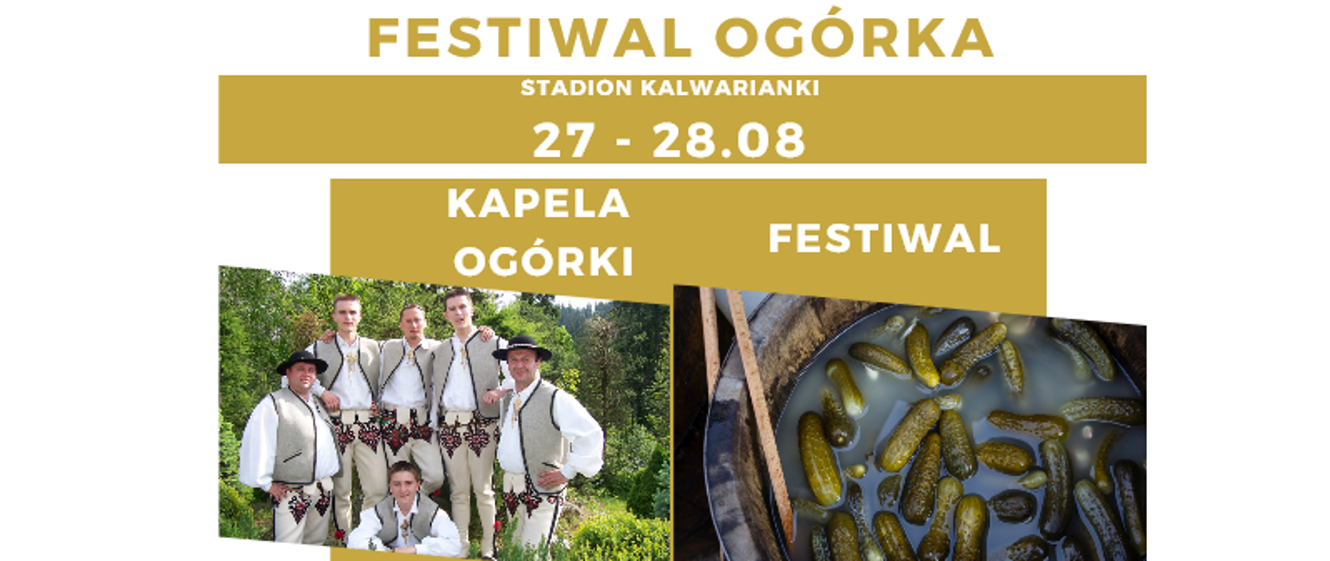 Plansza informująca o Festiwal Ogórka w Kalwarii Zebrzydowskiej, po prawej kiszone ogórki po lewej kapela góralska. 