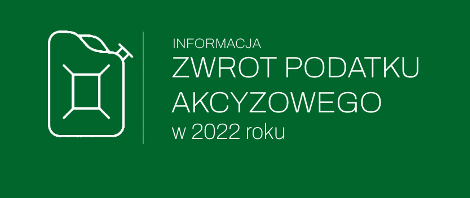 na zielonym tle białymi literami napisane zwrot podatku akcyzowego 