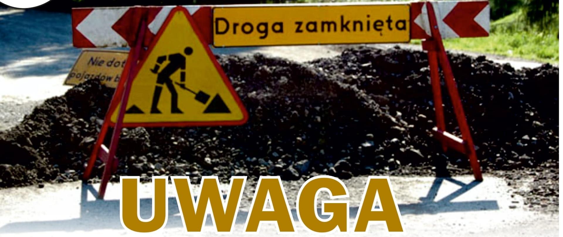 Zamknięcie drogi - informacja