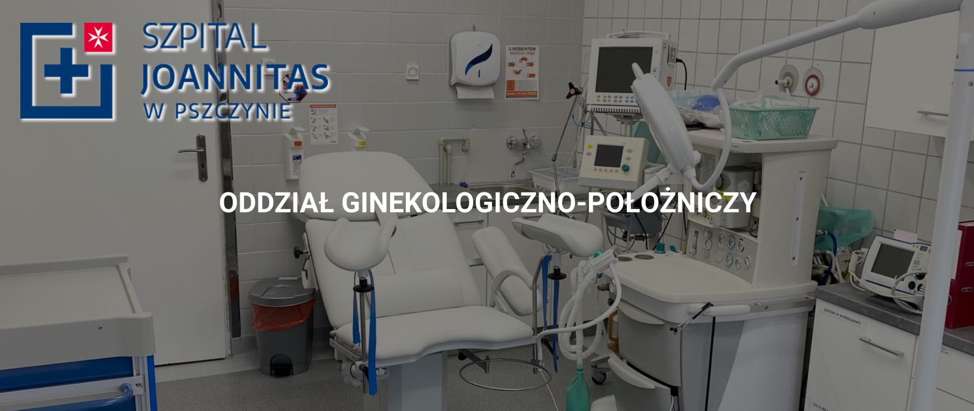Oddział ginekologiczno-położniczy Szpitala Joannitas w Pszczynie. W tle sala szpitalna z fotelem i specjalistycznymi przyrządami.
