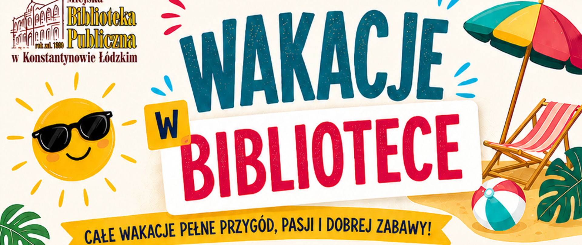Grafika stanowi plakat przedstawiający ofertę wakacyjną jaką Biblioteka przygotowała dla dzieci.