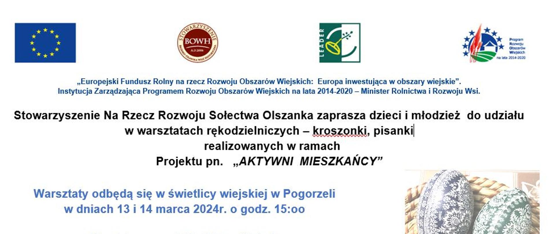 Stowarzyszenie Na Rzecz Rozwoju Sołectwa Olszanka zaprasza dzieci i młodzież do udziału w warsztatach rękodzielniczych - kroszonki, pisanki realizowanych w ramach Projektu pn. „AKTYWNI MIESZKAŃCY”