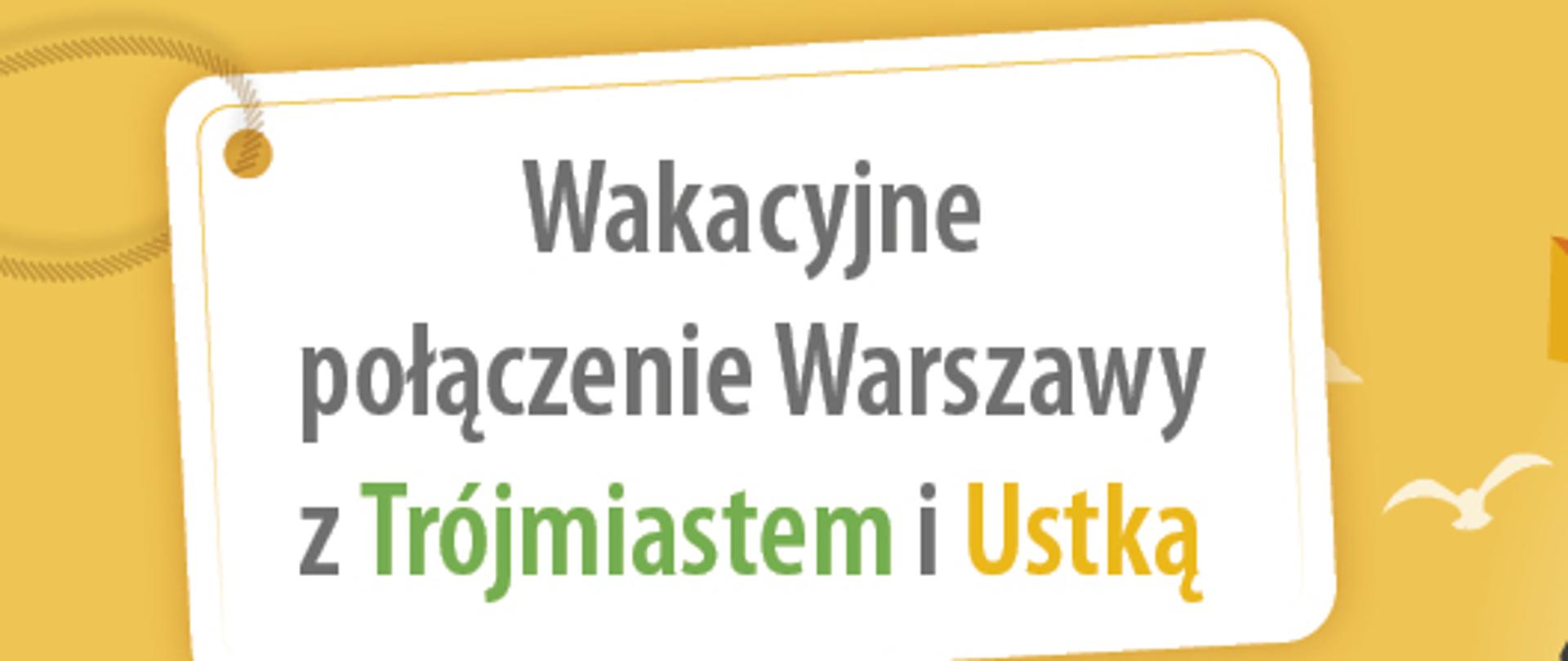 informacja o kursowaniu pociągu "Słoneczny" na trasie Warszawa-Ustka