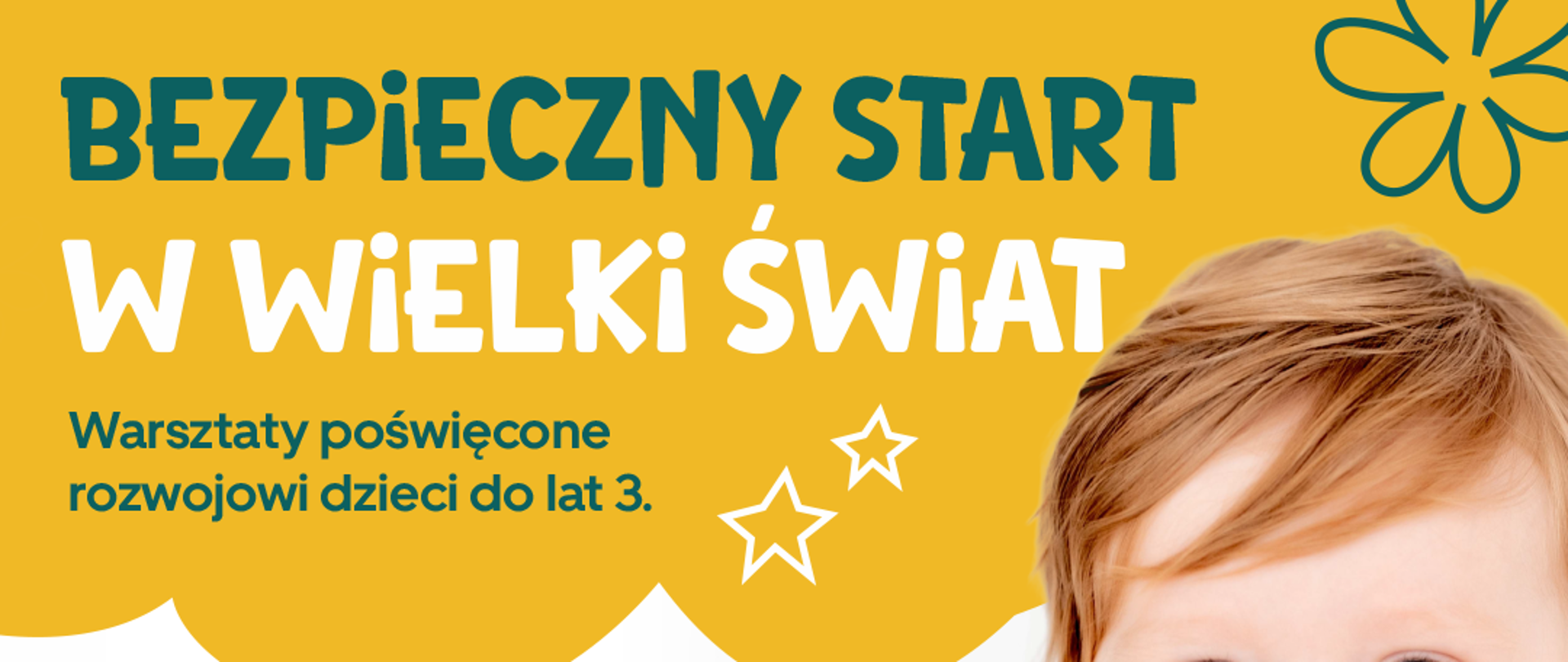 Plakat promujący bezpłatne warsztaty „Bezpieczny start w wielki świat”, poświęcone rozwojowi dzieci do 3. roku życia. W prawej części znajduje się duże zdjęcie uśmiechniętego małego dziecka z niebieskimi oczami, trzymającego dłonie przy ustach. Tło w górnej części jest żółte z dekoracyjnymi gwiazdkami i kwiatowym motywem.
Na plakacie zamieszczono informacje o tematyce warsztatów:
jak stymulować rozwój funkcji poznawczych dziecka,
jak wspierać dziecko w funkcjonowaniu w grupie rówieśniczej,
dlaczego opieka wczesnodziecięca jest tak ważna w rozwoju malucha.
Wstęp jest bezpłatny.
Termin: 7 sierpnia 2026 r., godz. 17:00.
Miejsce: Gminny Ośrodek Pomocy Społecznej w Krempnej, Krempna 32, 38-232.
Po prawej stronie znajduje się kod QR z napisem „Zgłoś się!”. Pod kodem podano adres strony: AkademiaWsparcia.com.pl/wydarzenia.
W dolnej części umieszczono logotypy Ministerstwa Rodziny, Pracy i Polityki Społecznej oraz partnerów projektu: najmlodsi.pl, Fundacji Rozwoju Dzieci im. J.A. Komeńskiego, Aktywny Rodzic i AkademiaWsparcia.com.pl.