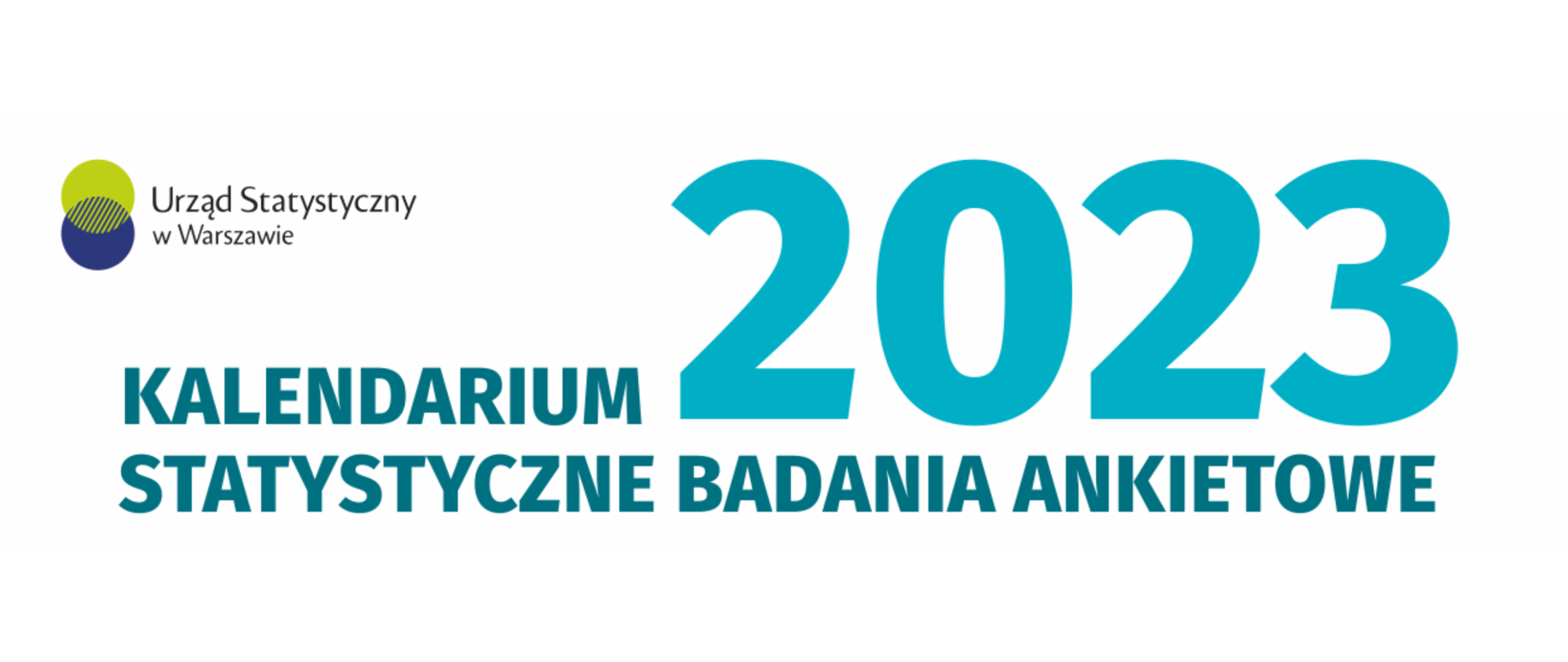 Baner z logo Urzędu Statystycznego w Warszawie oraz treścią: "Kalendarium 2023 statystyczne badania ankietowe".