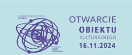 plakat z napisem otwarcie Obiektu Kulturalnego