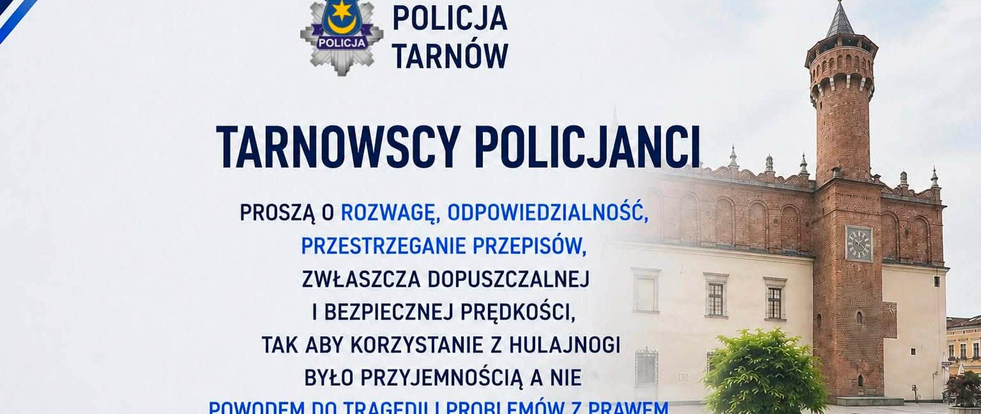 Grafika z widokiem na Tarnów i apelem policji o rozważną oraz bezpieczną jazdę na hulajnodze elektrycznej.