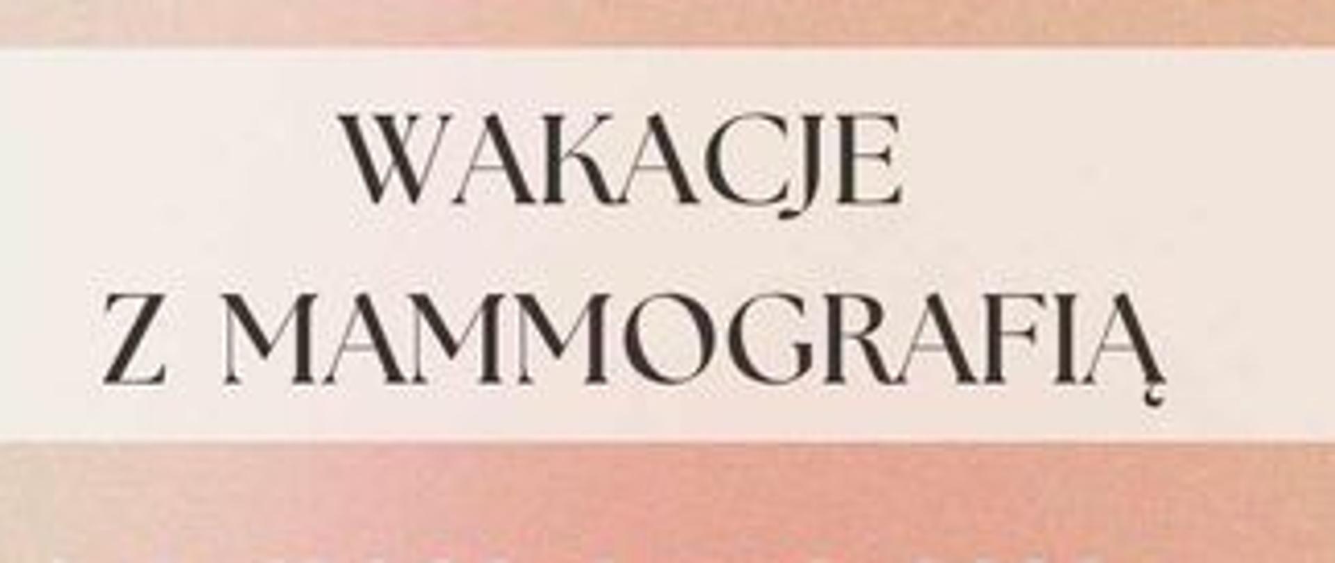 Wakacje w mammografią