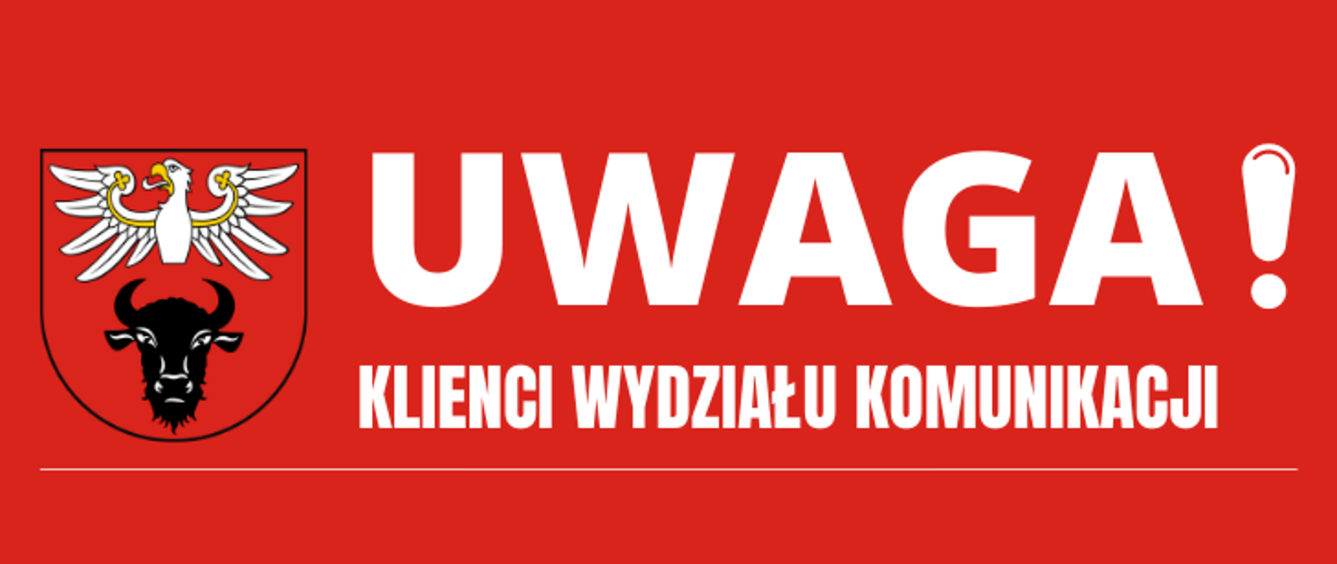 na zdjęciu na czerwonym tle z lewej strony znajduje się logo powiatu zambrowskiego oraz napis "UWAGA! KLIENCI WYDZIAŁU KOMUNIKACJI"
