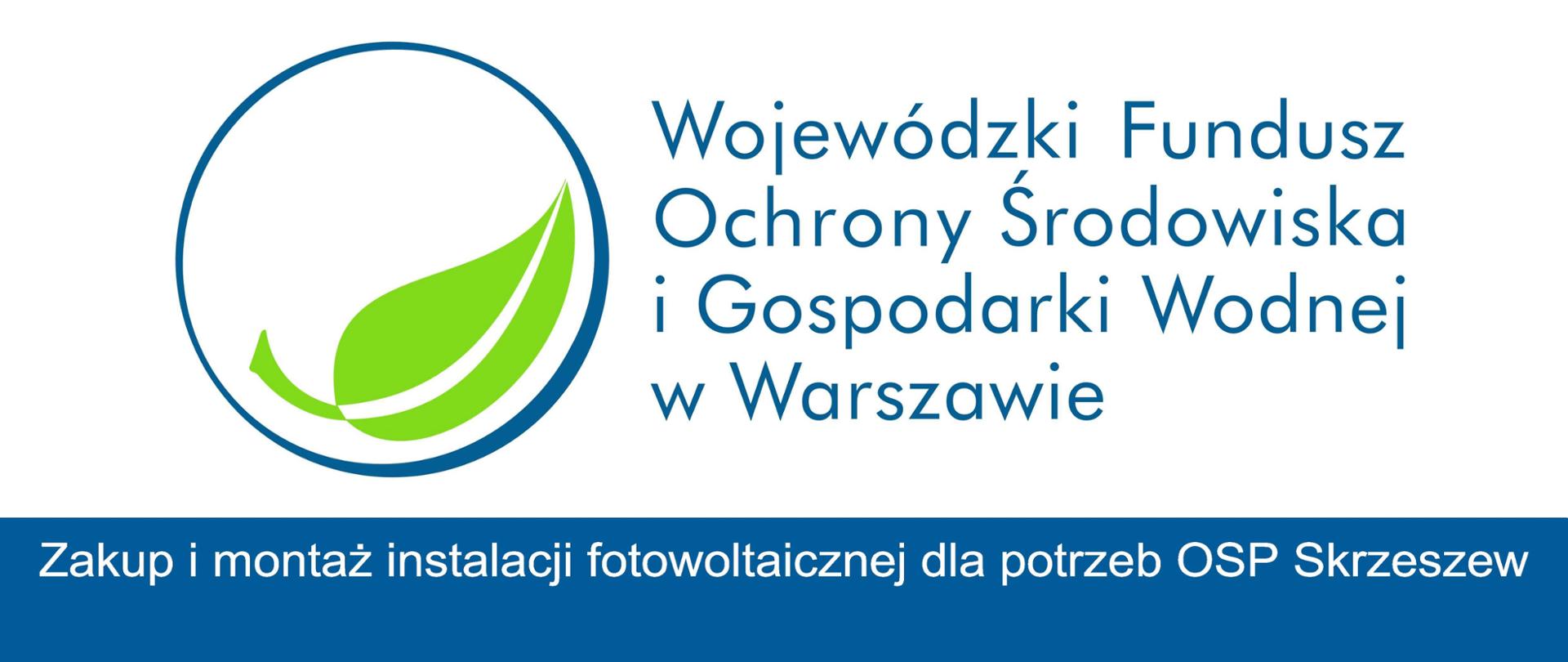Zakup i montaż instalacji fotowoltaicznej dla potrzeb OSP Skrzeszew