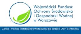 Zakup i montaż instalacji fotowoltaicznej dla potrzeb OSP Skrzeszew