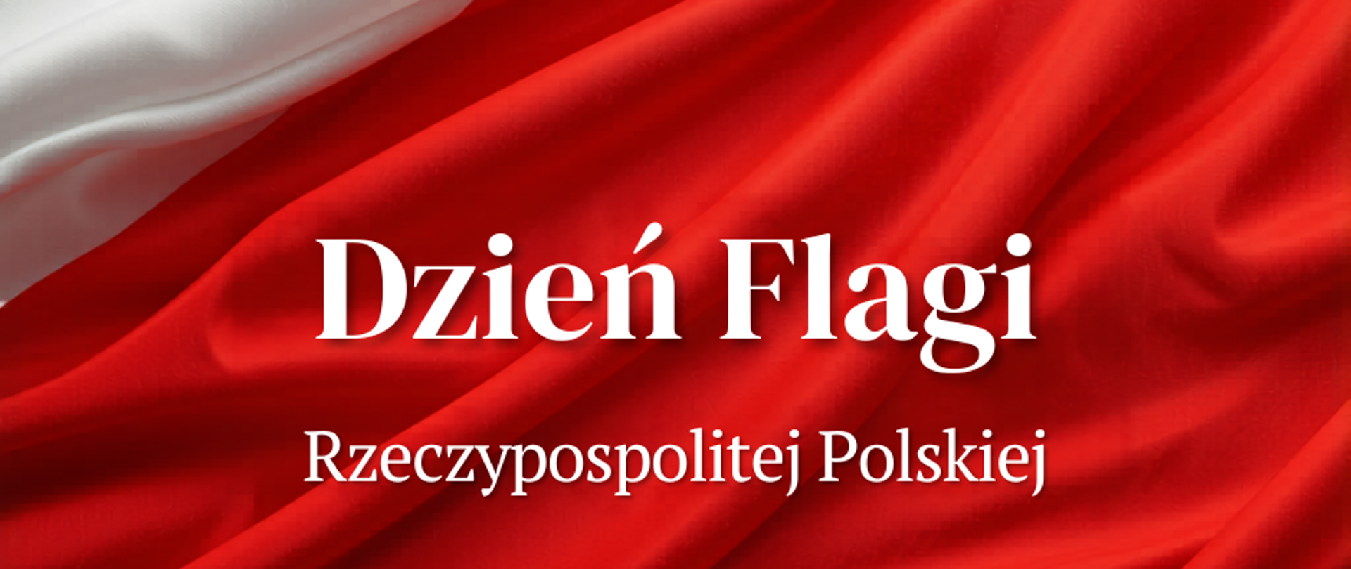 Dzień Flagi Rzeczypospolitej Polskiej